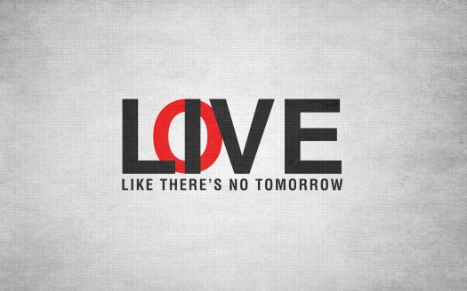 صور رومانسية للعشاق  Love Live Like Tomorrow Wallpaper حب وغرام