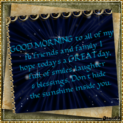Good Morning To All Of My Fb Friends And Family