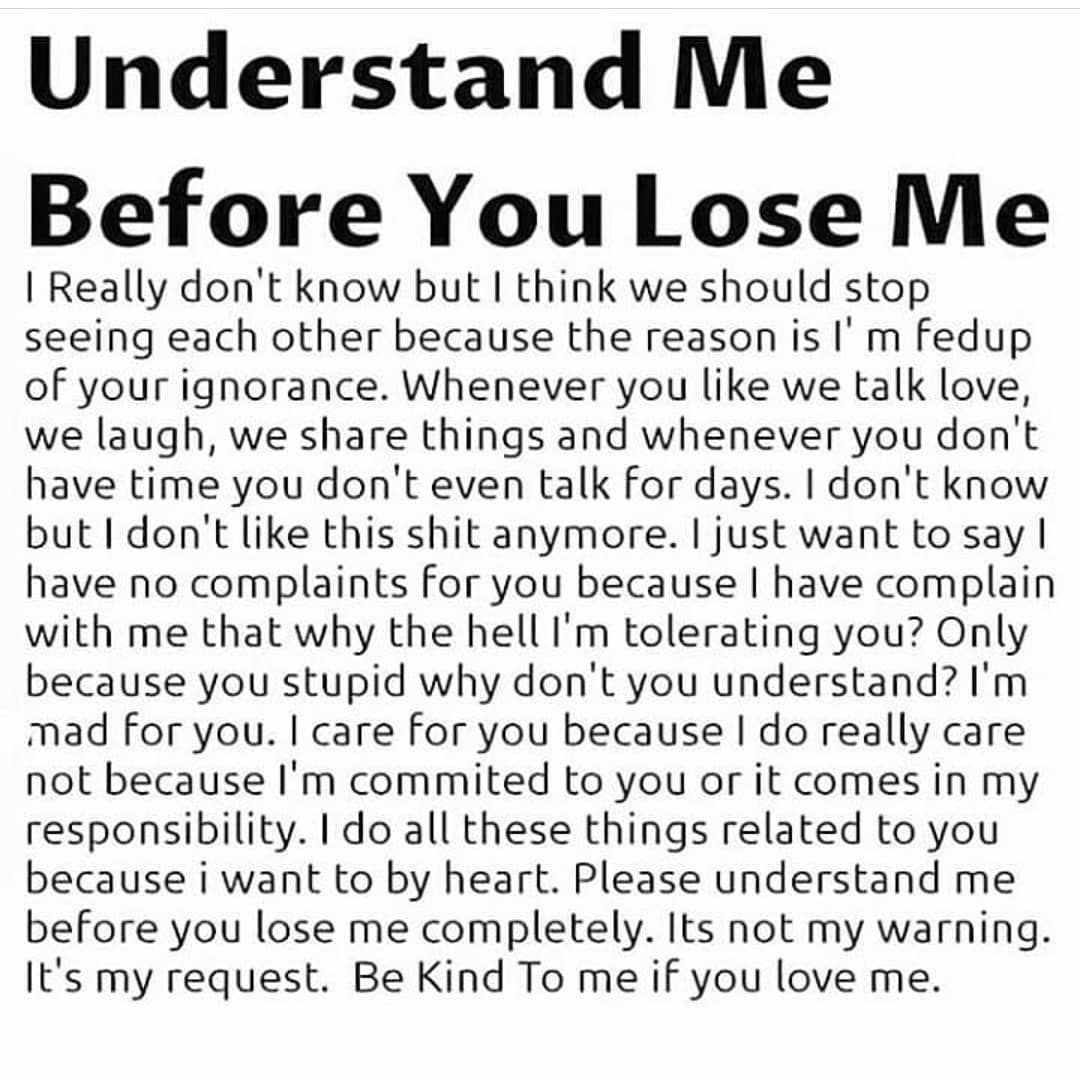 Understand Me Before You Lose Me