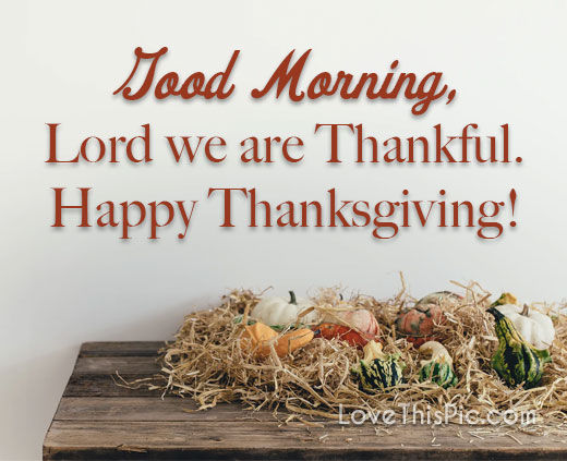 Lord we are thankful 